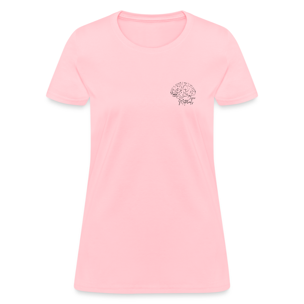 Mind Over Materials Women's T-Shirt - pink